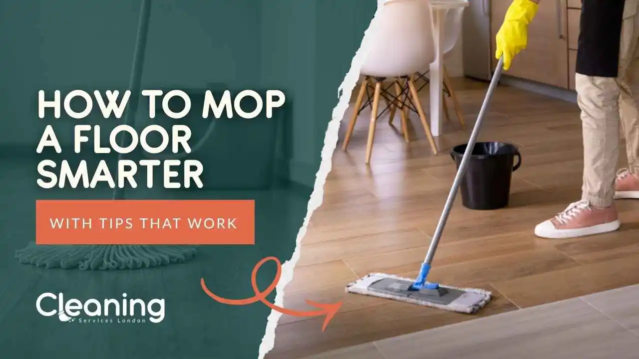 How to Mop a Floor Smarter with Tips That Work