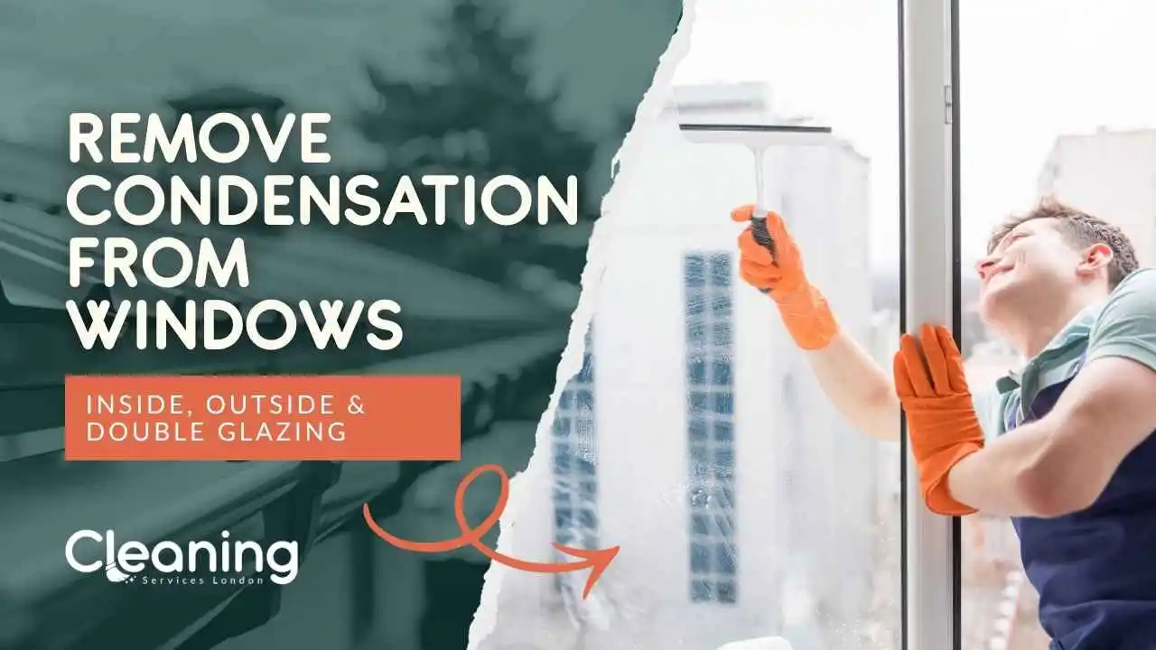 Remove Condensation from Windows: Inside, Outside & Double Glazing